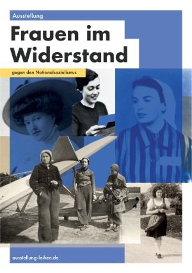 Plakat zur Ausstellung "Frauen im Widerstand gegen den Nationalsozialismus".